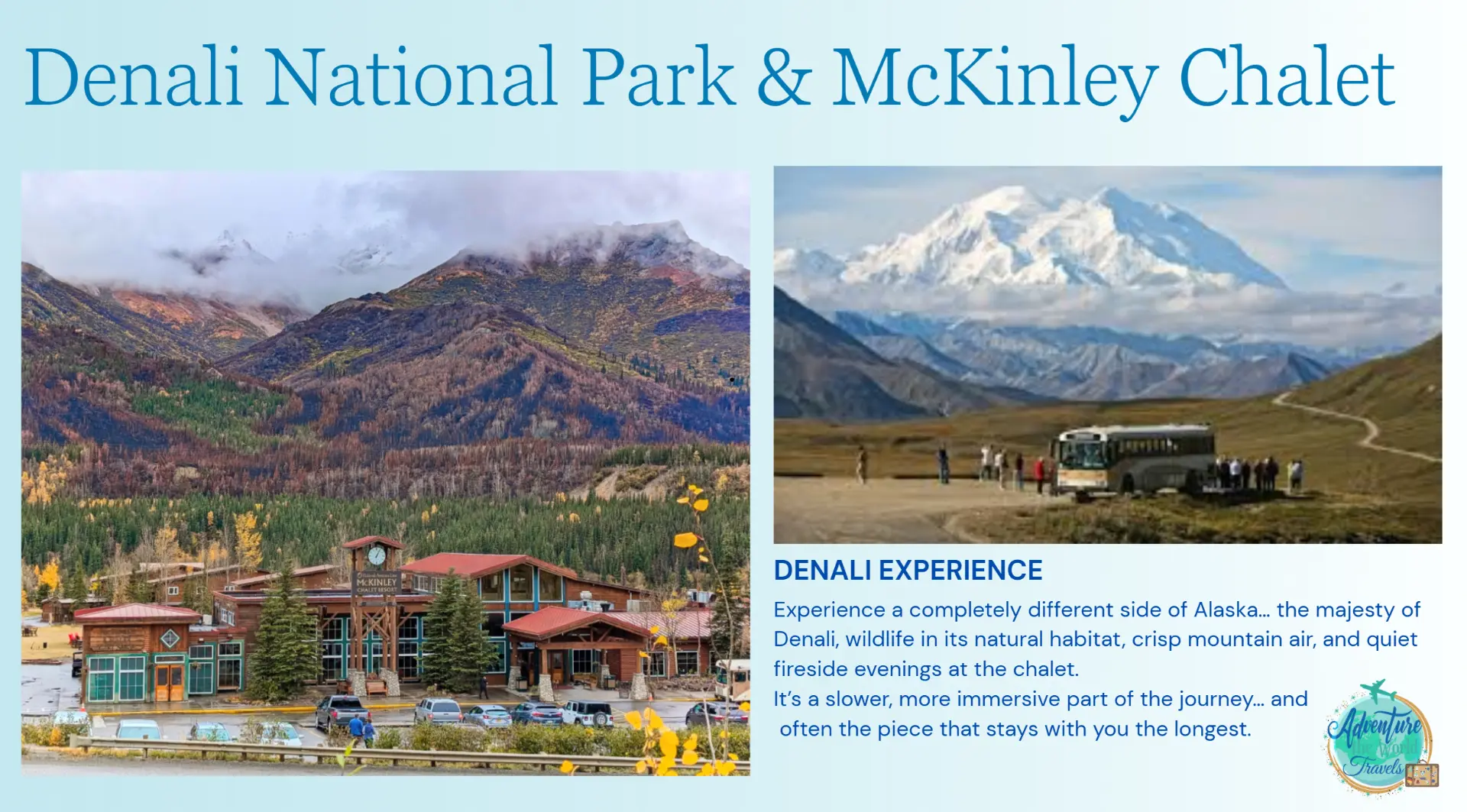 Denali National Park and the McKinley Chalet Resort, with a Denali park bus and travelers viewing the mountain